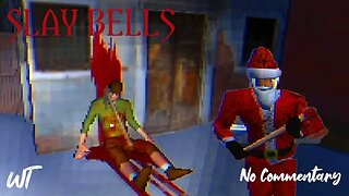 Slay Bells - Santa's Gone On A Rampage - Christmas Indie Horror Game - No Commentary