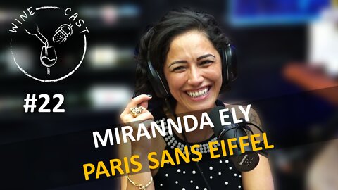 Winecast #22 - Mirannda Ely