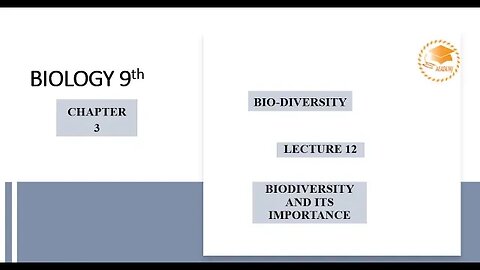 Biology| Class 9| Lecture 12| Biodiversity and its Importance.