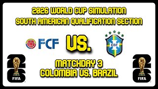 Colombia vs. Brazil | FIFA World Cup 2026 Sim | CONMEBOL Qualifying Section | FM24