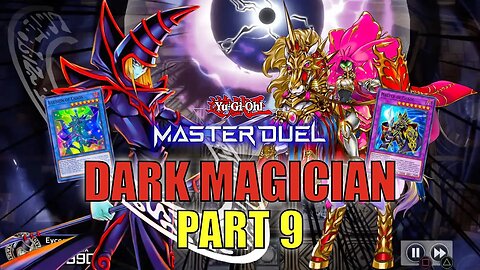 DARK MAGICIAN! RANKED DUELS - Pure Dark Magician | PART 9 | YU-GI-OH! MASTER DUEL! ▽ S15 (MAR. 2023)