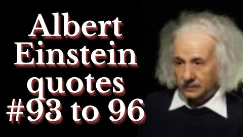 #AlbertEinstein #wisequotesAlbert #shorts #alberteinsteinquotes Albert Einstein quotes #93 to 96