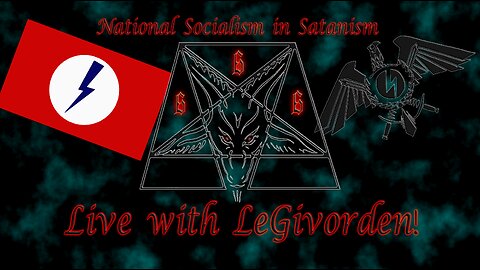 Live with LeGivorden: National Socialism in Satanism