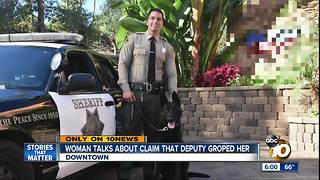 Woman talks about claim that deputy groped her