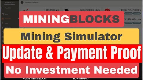 Mining Blocks Site Changes Plus Payment Proof , Earn Free Crypto .
