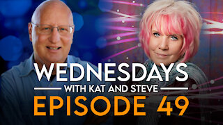 WEDNESDAYS WITH KAT AND STEVE - Episode 49