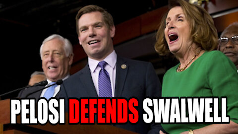 Nancy Pelosi DEFENDS Eric Swalwell for Sleeping with Chinese Spy!