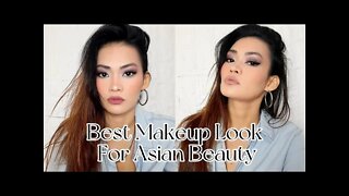 Best Makeup Look For Asian Beauty