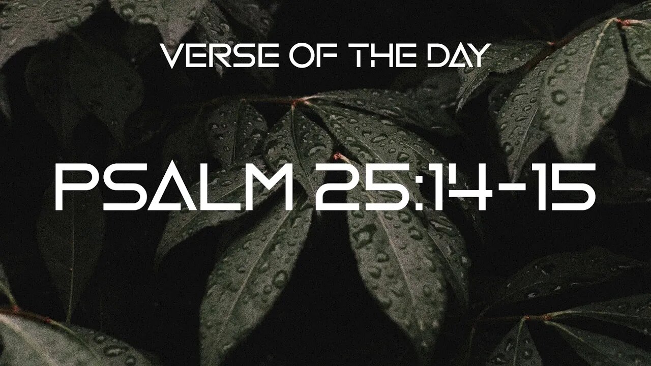 October 18 2022 Psalm 25 14 15 Verse Of The Day October 18 2022 psalm 25 14 15 verse of the day