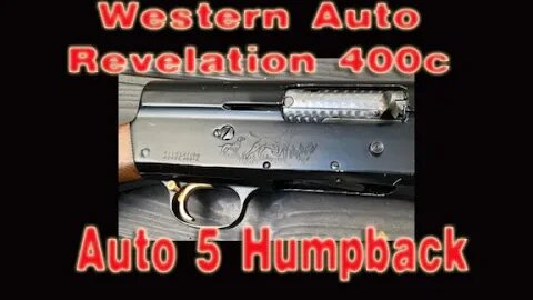 This Shotgun is Unlike Any Other.Western Auto Revelation 400c Shotgun Savage Browning Auto5 Humpback