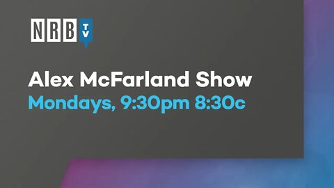 The Alex McFarland Show on NRBTV