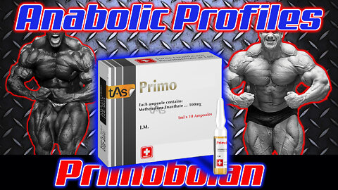 Anabolic Profiles - Primobolan Methenolone Enanthate | Primo History, Side Effects, Cost, Half Life