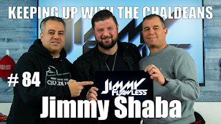 Keeping Up With the Chaldeans: With Jimmy Shaba - DJ Jimmy Flawless