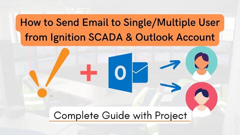 How to send Email using Ignition SCADA & Outlook Account | Ignition SCADA |