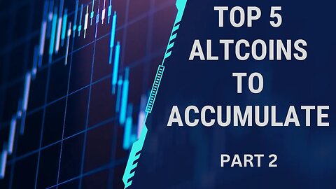 TOP 5 ALTCOINS To ACCUMULATE (Part 2) | MASS ADOPTION!!