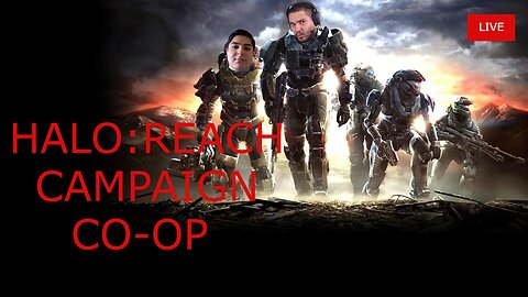 HALO REACH CAMPAIGN CO-OP - PULL UP A CHAIR !