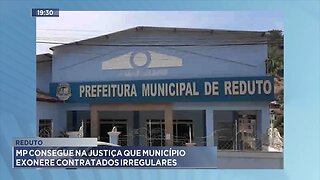 Reduto: MP consegue na justiça que município exonere contratados iregulares.