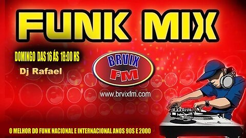 Programa Funk Mix Dj Rafael #039