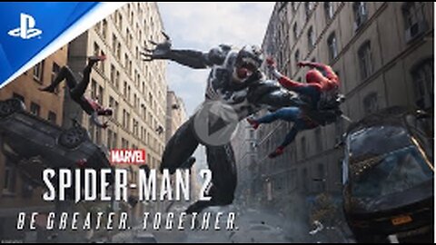 Marvel's Spider-Man 2 - Be Greater. Together. Trailer I PS5 Games