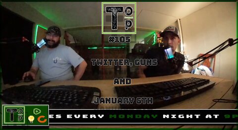 105 Twitter Guns and January 6th