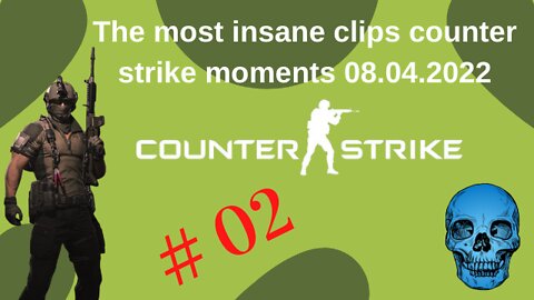 The most insane clips counter strike the best moments 07.04.2022#12