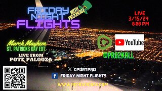 Friday Night Flights 3/15/24: March Mayhem St. Patrick's Day Edition Live from Pote Palooza
