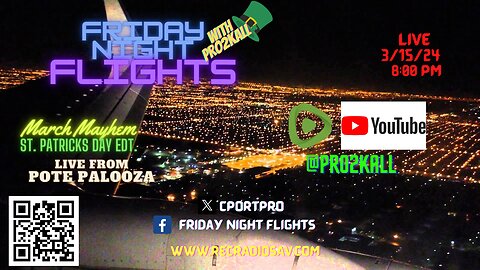 Friday Night Flights 3/15/24: March Mayhem St. Patrick's Day Edition Live from Pote Palooza