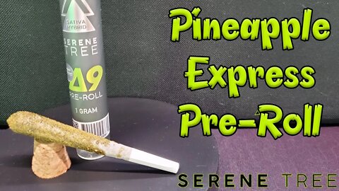 Pineapple Express Pre-Roll Review ( 20% off with code: itsaleaf20 )