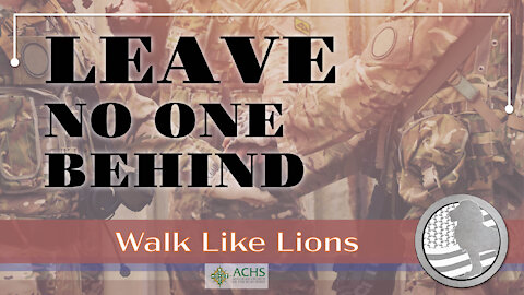 "Leave No One Behind" Walk Like Lions Christian Daily Devotion with Chappy Nov 19, 2020