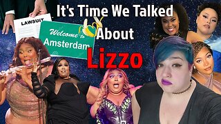 It's Time We Talked About Lizzo