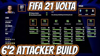 BEASTLY 6'2 ATTACKER BUILD in VOLTA! - FIFA 21 Best Player Build