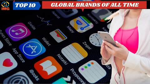 Top 10 Global Brands Compagnies in the world