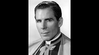 Bp Fulton Sheen "Parables Lost" (audio, pt 2, Keep the Faith)