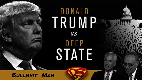 The Deep State vs Trump