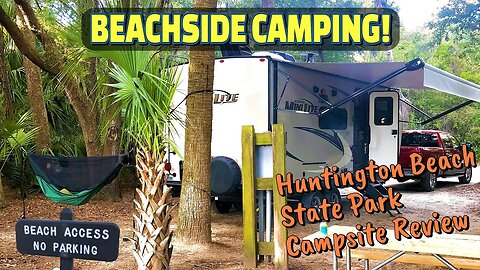 Huntington Beach State Park South Carolina Campsite Review