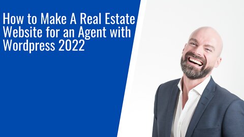 How to Make a Real Estate Website for an Agent with WordPress 2022