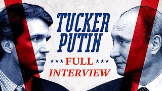 🔴🔴🔴 FULL INTERVIEW: Tucker Interviews Putin! [1080p HD] 🔴🔴🔴