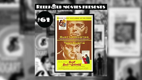 #64 "Sweet Smell of Success (1957)" NOIRVEMBER 2022 REVIEW (11/19/22)