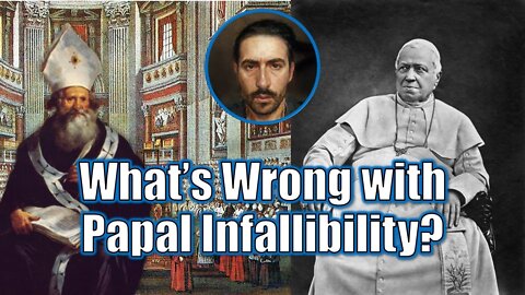 What's Wrong with Papal Infallibility? | Answering Elijah Yasi