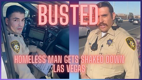 Las Vegas Metro Police Shake Down Homeless Man Because of His Shopping Cart / 1st Amendment Audit