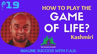 What is the Game of Life and How to Play It? | Imagine Success Podcast with Fayaz Ahmad Dar | #19