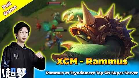 [Xiao Chao Meng] Rammus vs Tryndamere Top CN Super Server Challenge