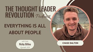 TTLR EP524: Chase Dalton - Everything Is All About People