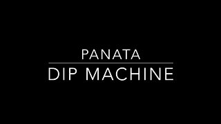 Panata Dip Machine