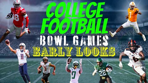 NCAAF: Bowl Games - Early Looks