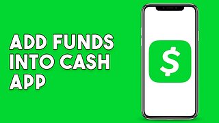 How To Add Funds Into Cash App (2023)