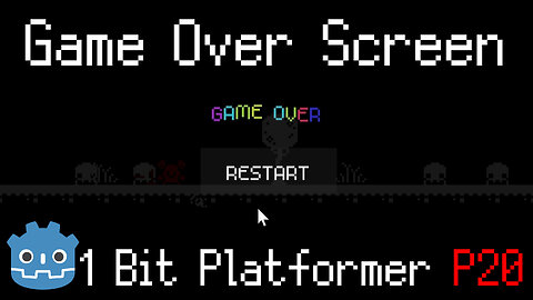 How to Make a Game Over Screen ~ 1 Bit Platformer [Part 20] ~ Godot 4.3