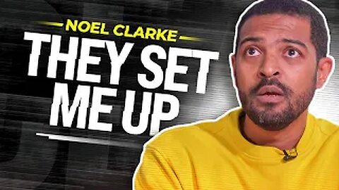 Noel Clarke Reveals The Truth on Being Cancelled & Harassment Allegations