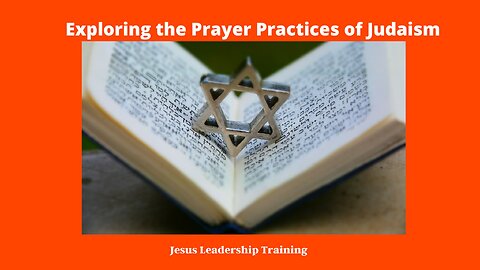 Exploring the Prayer Practices of Judaism