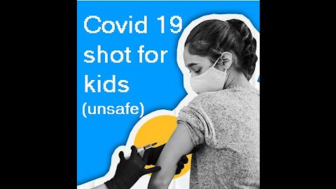 Covid 19 shot for kids (unsafe)